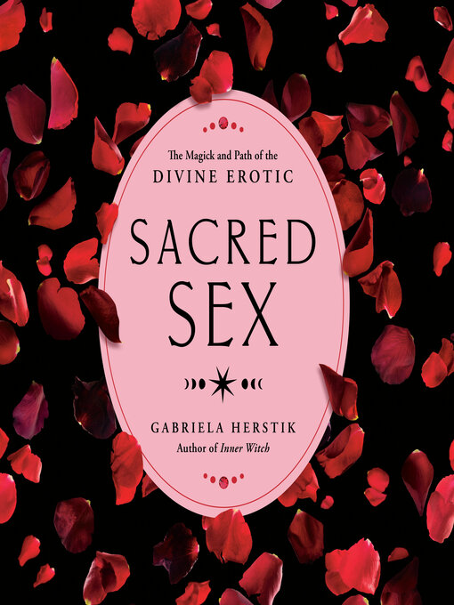Title details for Sacred Sex by Gabriela Herstik - Available